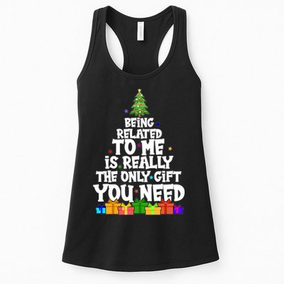 Funny Christmas Being Related To Me Is Really The Only Gift You Need Womens Tank Top
