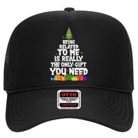 Funny Christmas Being Related To Me Is Really The Only Gift You Need Trucker Hat