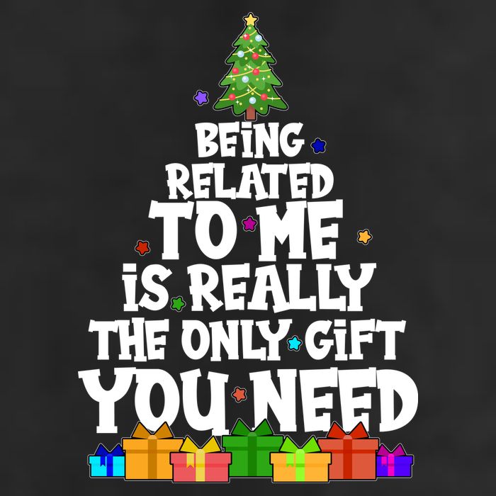 Funny Christmas Being Related To Me Is Really The Only Gift You Need Trucker Hat