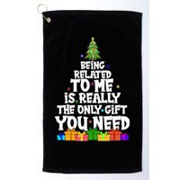 Funny Christmas Being Related To Me Is Really The Only Gift You Need Golf Towel