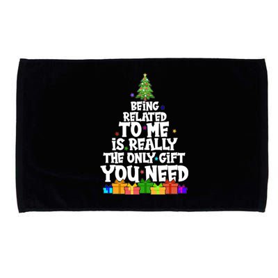 Funny Christmas Being Related To Me Is Really The Only Gift You Need Microfiber Hand Towel