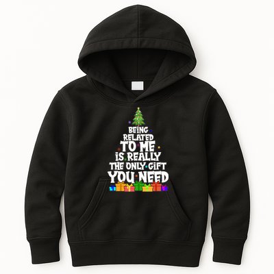 Funny Christmas Being Related To Me Is Really The Only Gift You Need Kids Hoodie