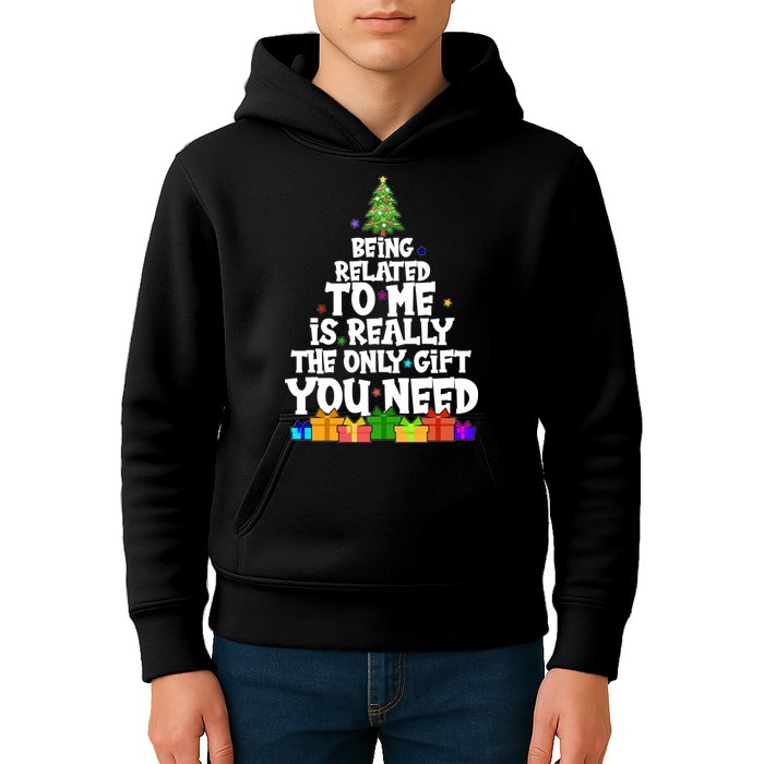 Funny Christmas Being Related To Me Is Really The Only Gift You Need Kids Hoodie