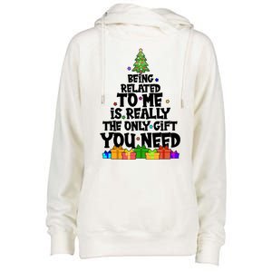 Funny Christmas Being Related To Me Is Really The Only Gift You Need Womens Funnel Neck Pullover Hood