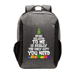 Funny Christmas Being Related To Me Is Really The Only Gift You Need Vector Backpack