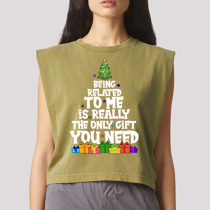 Funny Christmas Being Related To Me Is Really The Only Gift You Need Garment-Dyed Women's Muscle Tee