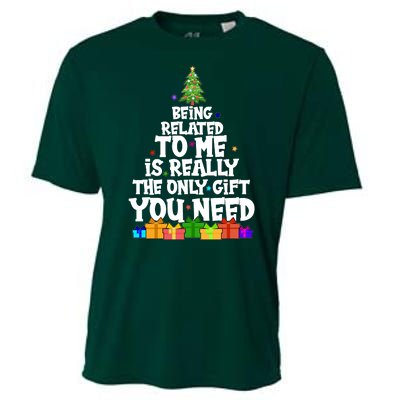 Funny Christmas Being Related To Me Is Really The Only Gift You Need Cooling Performance Crew T-Shirt