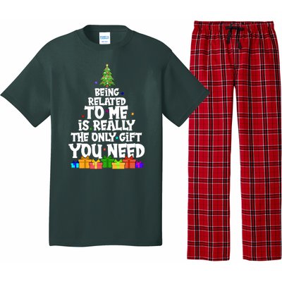 Funny Christmas Being Related To Me Is Really The Only Gift You Need Pajama Set