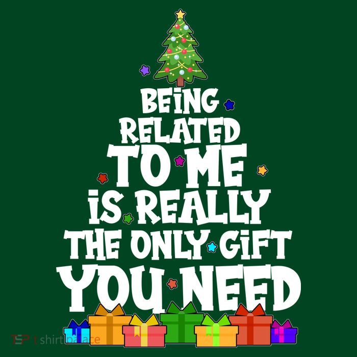 Funny Christmas Being Related To Me Is Really The Only Gift You Need Poster