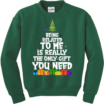 Funny Christmas Being Related To Me Is Really The Only Gift You Need Kids Sweatshirt