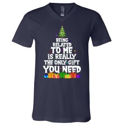 Funny Christmas Being Related To Me Is Really The Only Gift You Need V-Neck T-Shirt