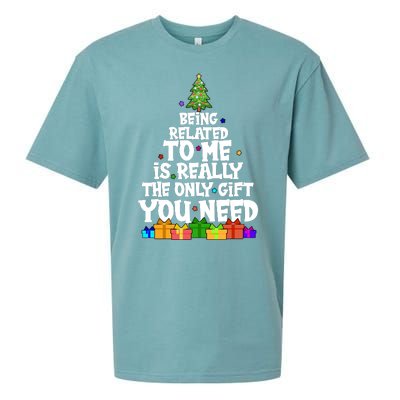 Funny Christmas Being Related To Me Is Really The Only Gift You Need Sueded Cloud Jersey T-Shirt