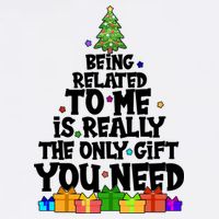 Funny Christmas Being Related To Me Is Really The Only Gift You Need Garment-Dyed Sweatshirt