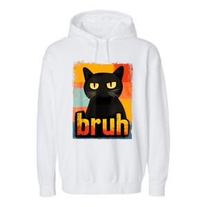 Funny Cat Bruh For Meme Graphic Garment-Dyed Fleece Hoodie