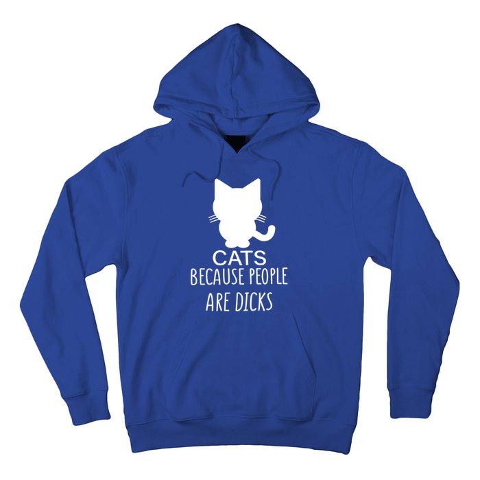 Funny Cat Because People Are Dicks Coffee For Cat Lovers Gift Hoodie