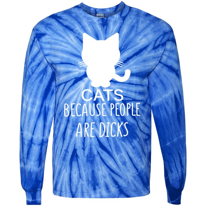 Funny Cat Because People Are Dicks Coffee For Cat Lovers Gift Tie-Dye Long Sleeve Shirt