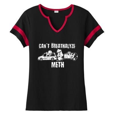 Funny CanT Breathalyze Meth Humor Quote Saying Ladies Halftime Notch Neck Tee