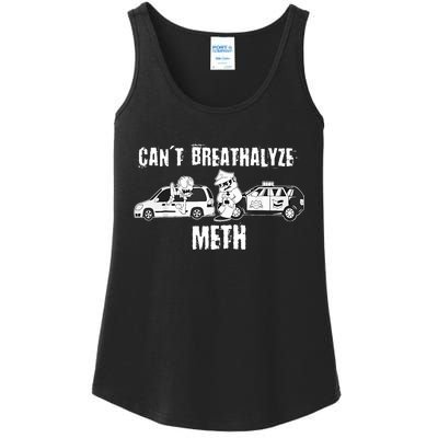 Funny CanT Breathalyze Meth Humor Quote Saying Ladies Essential Tank