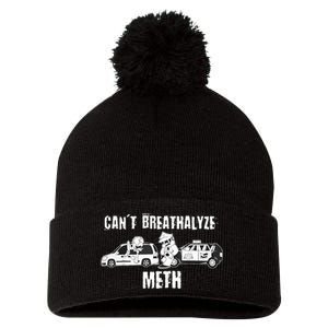 Funny CanT Breathalyze Meth Humor Quote Saying Pom Pom 12in Knit Beanie