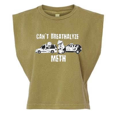 Funny CanT Breathalyze Meth Humor Quote Saying Garment-Dyed Women's Muscle Tee