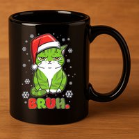 Funny Christmas Bruh Grumpy Grinch Cat 11oz C Handle Ceramic Mug