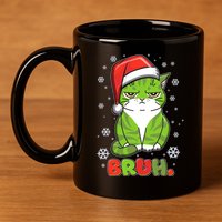 Funny Christmas Bruh Grumpy Grinch Cat 11oz C Handle Ceramic Mug
