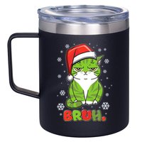 Funny Christmas Bruh Grumpy Grinch Cat 12oz Stainless Steel Coffee Mug