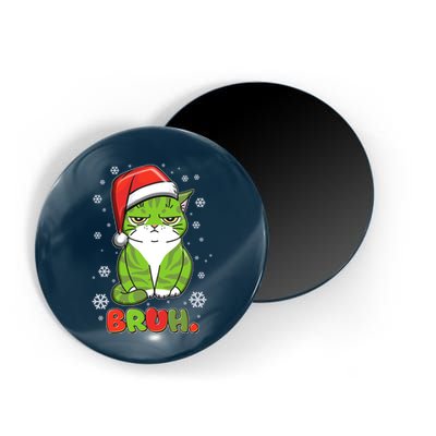 Funny Christmas Bruh Grumpy Grinch Cat Magnet