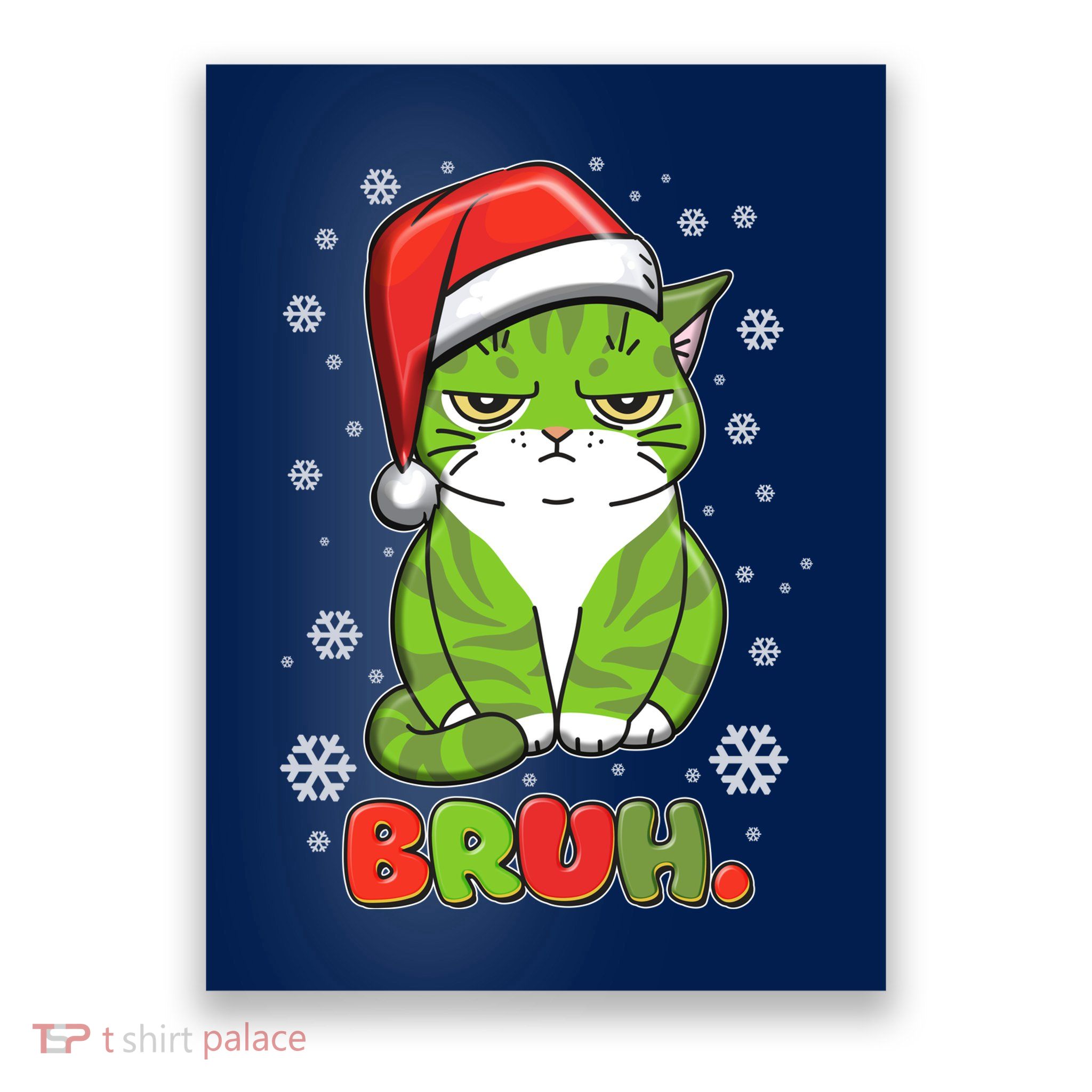 Funny Christmas Bruh Grumpy Grinch Cat Poster