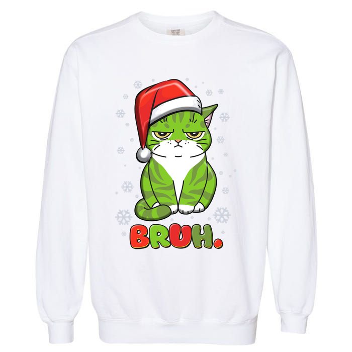 Funny Christmas Bruh Grumpy Grinch Cat Garment-Dyed Sweatshirt