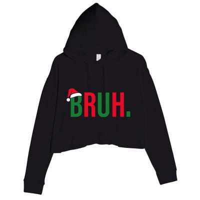 Funny Christmas Bruh Xmas Bruh Crop Fleece Hoodie