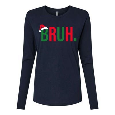 Funny Christmas Bruh Xmas Bruh Womens Cotton Relaxed Long Sleeve T-Shirt