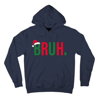 Funny Christmas Bruh Xmas Bruh Hoodie