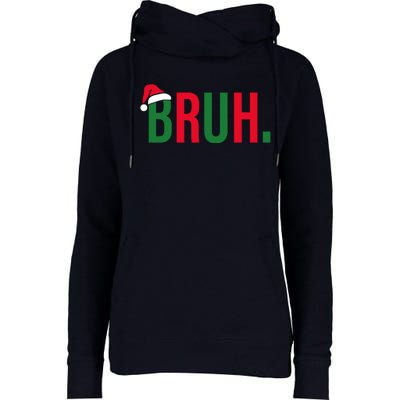 Funny Christmas Bruh Xmas Bruh Womens Funnel Neck Pullover Hood