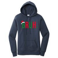 Funny Christmas Bruh Xmas Bruh Women's Pullover Hoodie