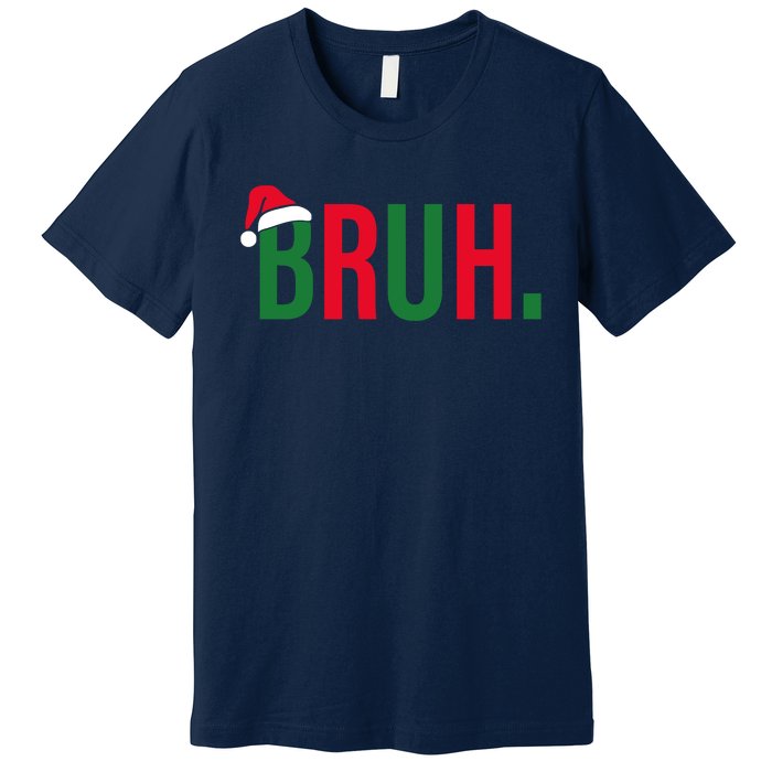 Funny Christmas Bruh Xmas Bruh Premium T-Shirt