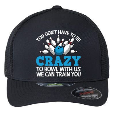 Funny Crazy Bowling Gift Bowlers Ten Pin Players Men Women Flexfit Unipanel Trucker Cap