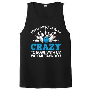 Funny Crazy Bowling Gift Bowlers Ten Pin Players Men Women PosiCharge Competitor Tank