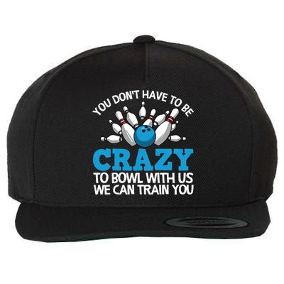 Funny Crazy Bowling Gift Bowlers Ten Pin Players Men Women Wool Snapback Cap