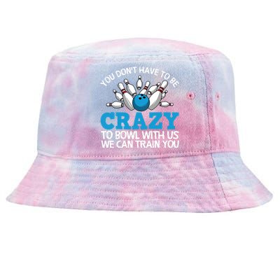 Funny Crazy Bowling Gift Bowlers Ten Pin Players Men Women Tie-Dyed Bucket Hat