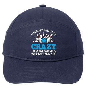 Funny Crazy Bowling Gift Bowlers Ten Pin Players Men Women 7-Panel Snapback Hat