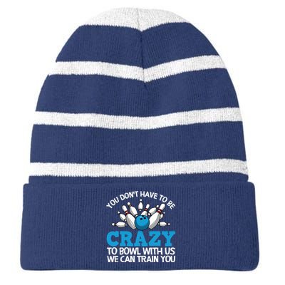 Funny Crazy Bowling Gift Bowlers Ten Pin Players Men Women Striped Beanie with Solid Band