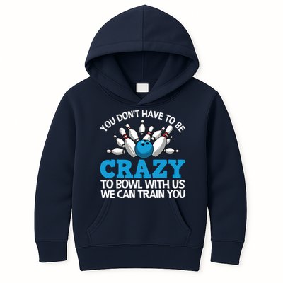 Funny Crazy Bowling Gift Bowlers Ten Pin Players Men Women Kids Hoodie