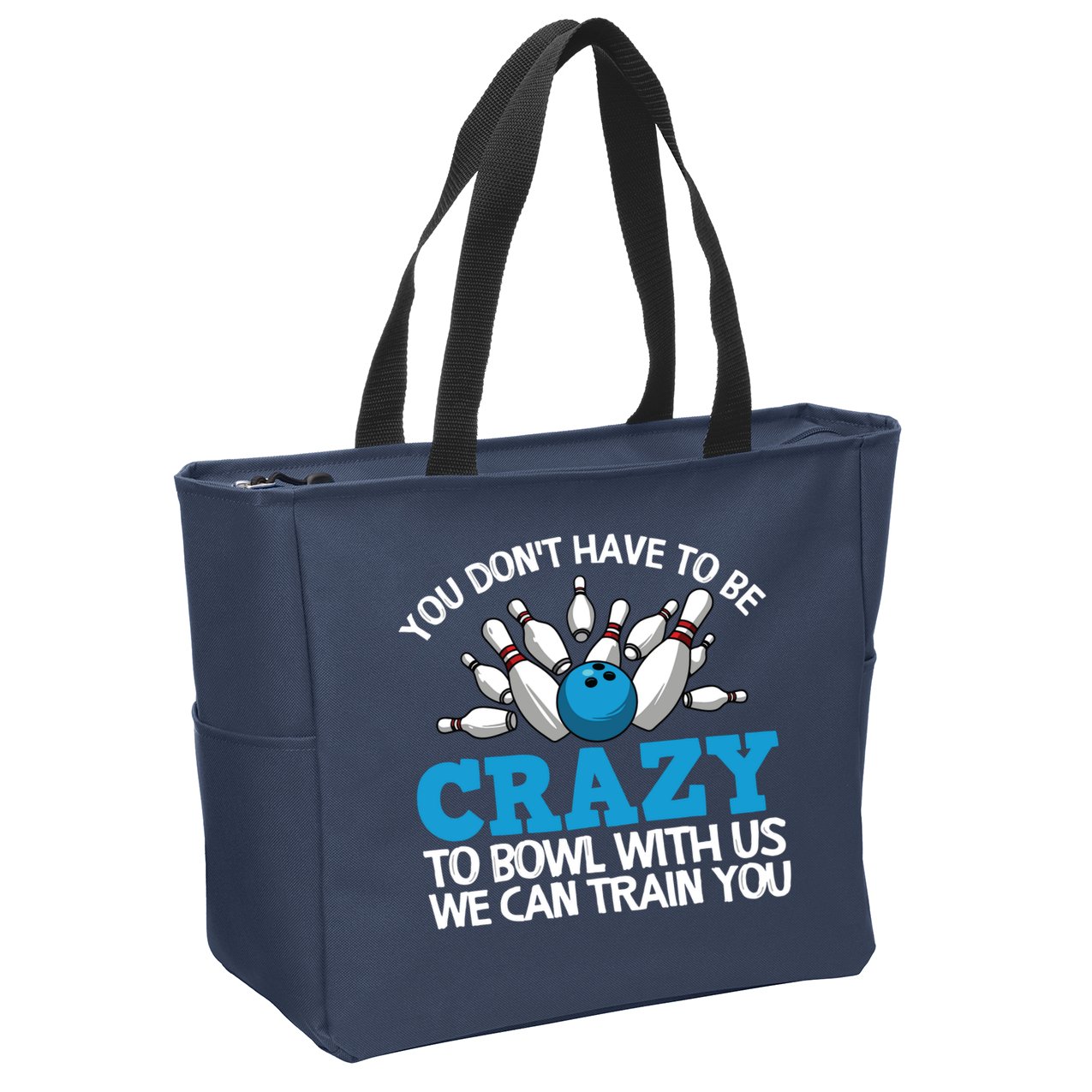 Funny Crazy Bowling Gift Bowlers Ten Pin Players Men Women Zip Tote Bag