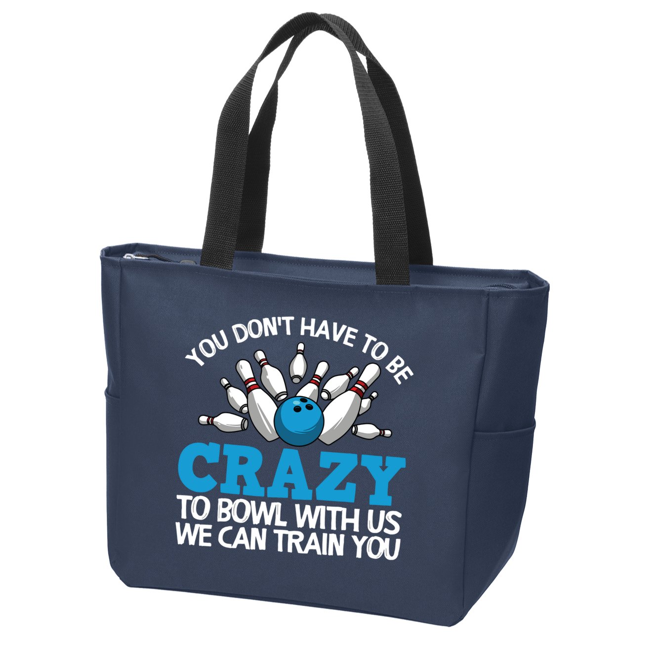 Funny Crazy Bowling Gift Bowlers Ten Pin Players Men Women Zip Tote Bag