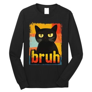 Funny Cat Bruh For Ns Women Meme Graphic Long Sleeve Shirt