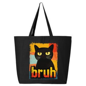 Funny Cat Bruh For Ns Women Meme Graphic 25L Jumbo Tote