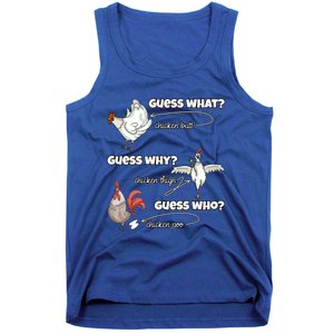 Funny Chicken Butt Guess Why Chicken Thigh Guess Who Poo Funny Gift Tank Top