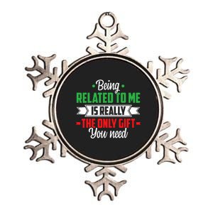 Funny Christmas Being Related To Me Family Joke Xmas Humor Metallic Star Ornament