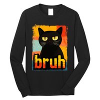 Funny Cat Bruh For Ns Women Meme Graphic Long Sleeve Shirt